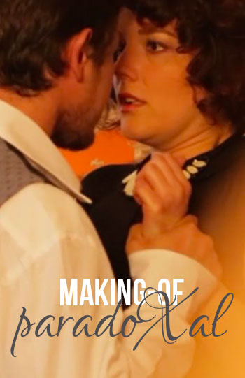 Making-of Paradoxal